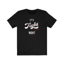 Load image into Gallery viewer, It&#39;s Fight Night Tshirt - Red Accent
