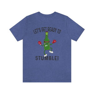 Ready to Stumble! (Rumble) T-Shirt