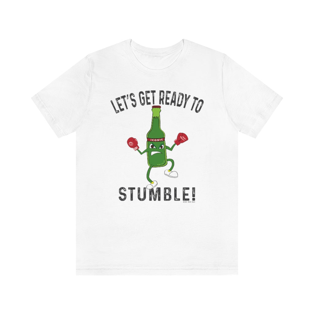 Ready to Stumble! (Rumble) T-Shirt