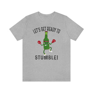 Ready to Stumble! (Rumble) T-Shirt