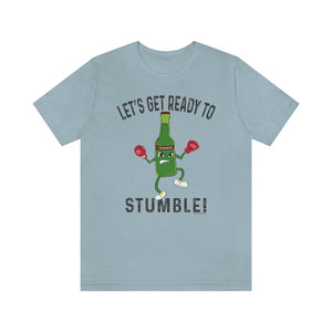 Ready to Stumble! (Rumble) T-Shirt