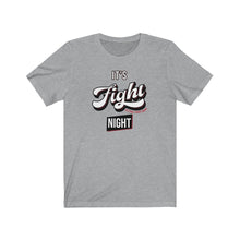 Load image into Gallery viewer, It&#39;s Fight Night Tshirt - Red Accent
