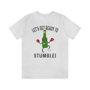 Ready to Stumble! (Rumble) T-Shirt