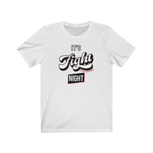 Load image into Gallery viewer, It&#39;s Fight Night Tshirt - Red Accent
